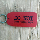 Do Not Lose These Keys Wooden Keyring