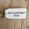 Her Ladyship's Wooden Keyring